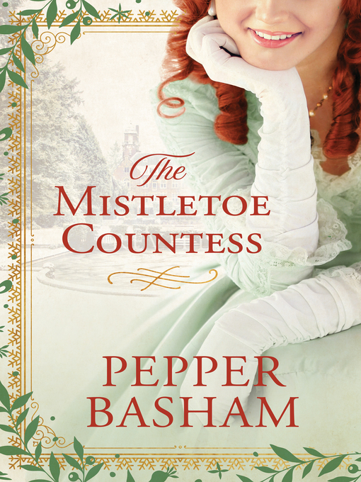 Title details for The Mistletoe Countess by Pepper Basham - Wait list